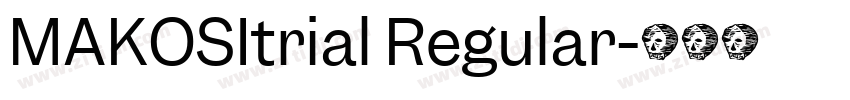 MAKOSItrial Regular字体转换